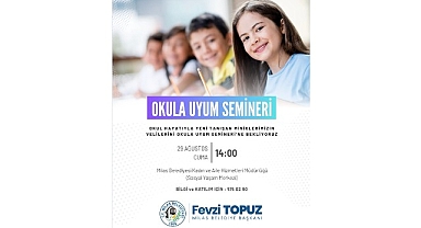 Milas Belediyesi Tarafından ‘Okula Uyum Semineri’ Gerçekleştirilecek